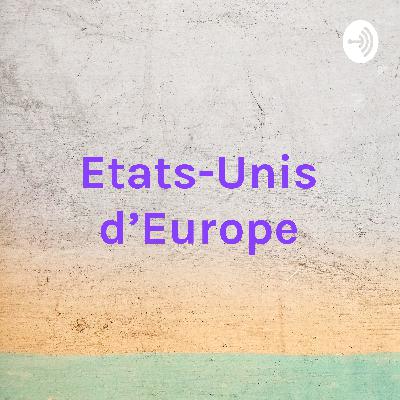 Etats-Unis d'Europe - Etats-Unis du Monde (Trailer) Etats-Unis d'Europe - Etats-Unis du Monde (Trailer)