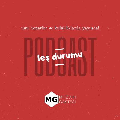 Leş Durumu-1.Bölüm: Cem Yılmaz / Erdal Beşikçioğlu / Pahalılık / Ön Yargılar
