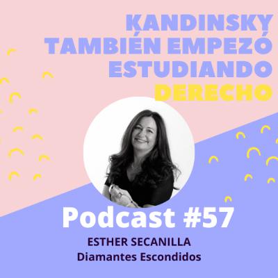 #57 - Diamantes Escondidos con Esther Secanilla