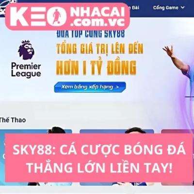 SKY88: Đưa Trải Nghiệm Cá Cược Đến Tầm Cao Mới SKY88: Đưa Trải Nghiệm Cá Cược Đến Tầm Cao Mới