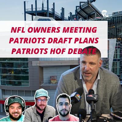 NFL Owners Meeting, Draft Plans, Hall of Fame Debate NFL Owners Meeting, Draft Plans, Hall of Fame Debate