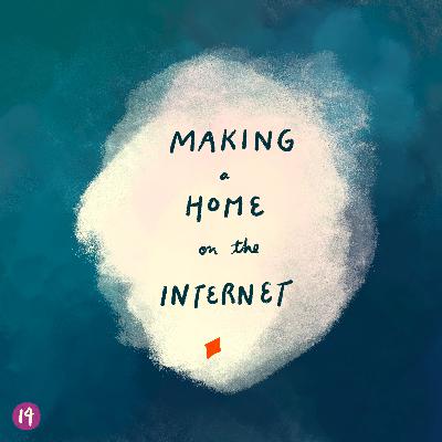 14. making a home on the internet