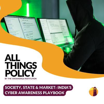 Society, State & Market: India’s Cyber Awareness Playbook