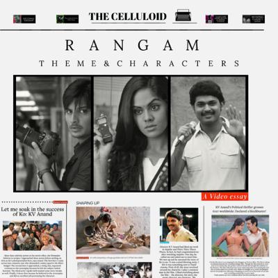 Rangam | The Theme and Characters | PODCAST VERSION | The Celluloid Rangam | The Theme and Characters | PODCAST VERSION | The Celluloid
