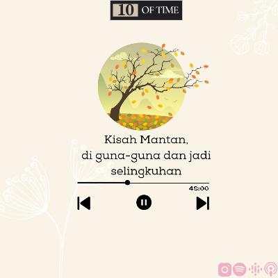 Ep. #16 | Kisah Mengejutkan dari Mantan Ep. #16 | Kisah Mengejutkan dari Mantan