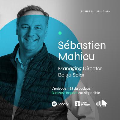 #88 - Sébastien Mahieu de Belga Solar : "La transition énergétique ne se fera pas contre l’industrie, mais avec elle." #88 - Sébastien Mahieu de Belga Solar : "La transition énergétique ne se fera pas contre l’industrie, mais avec elle."