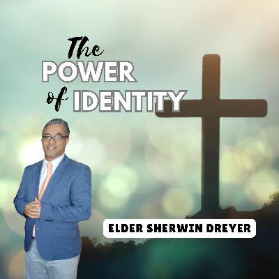 The Power of Identity | Elder Sherwin Dreyer - 25 October 2025 The Power of Identity | Elder Sherwin Dreyer - 25 October 2025