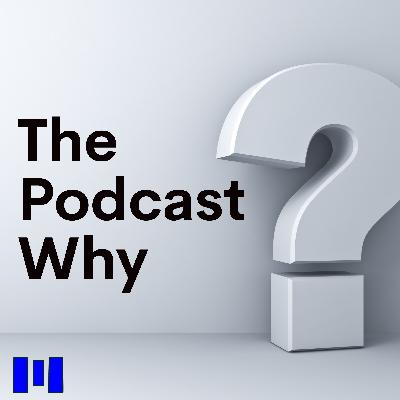 What Your Podcast “Why” Really Is (and Isn’t)