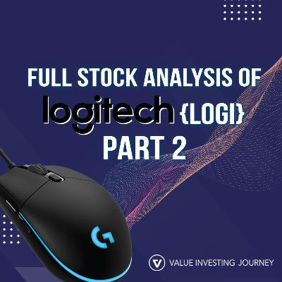 Full Stock Analysis Of Tech Company Logitech (LOGI) - Part 2 Full Stock Analysis Of Tech Company Logitech (LOGI) - Part 2
