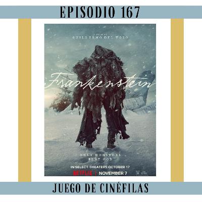 167. Frankenstein: El Big Bang de mi alma