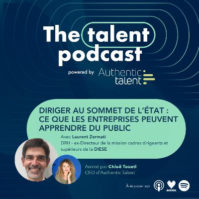 Diriger au sommet de l’Etat : ce que les entreprises peuvent apprendre du public - Laurent Zermati