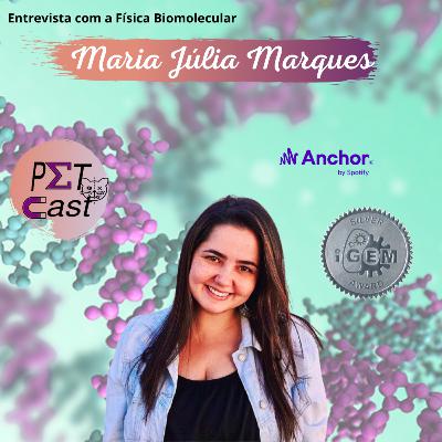 PETCast #15 - Entrevista com Maria Júlia Marques PETCast #15 - Entrevista com Maria Júlia Marques
