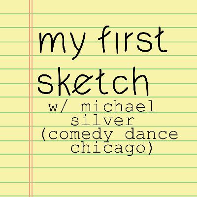 231 Michael Silver of Comedy Dance Chicago