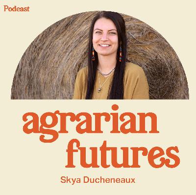 Financing Native Food Sovereignty with Skya Ducheneaux