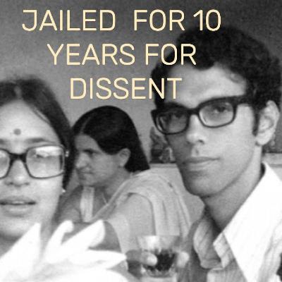 Arrested for Dissent? UAPA and Political Prisoners in India- Season 2- Episode 2.