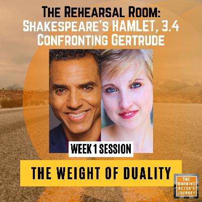 HAMLET (3.4) Week 1: "The Weight of Duality" - Confronting Gertrude | The Rehearsal Room