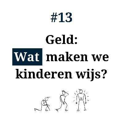 #13 - Geld: (Wat) maken we kinderen wijs?