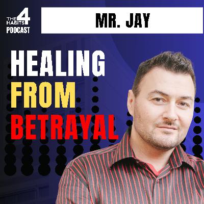 E112 | Happily EVEN After: Healing Betrayal Without Losing Yourself | Mr. Jay E112 | Happily EVEN After: Healing Betrayal Without Losing Yourself | Mr. Jay