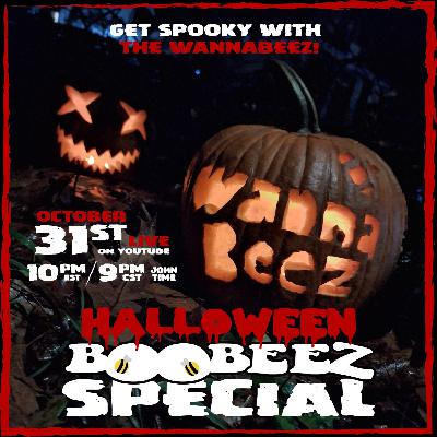 #064 2025 Wannabeez Halloween "BooBeez" Special (Audio Only)