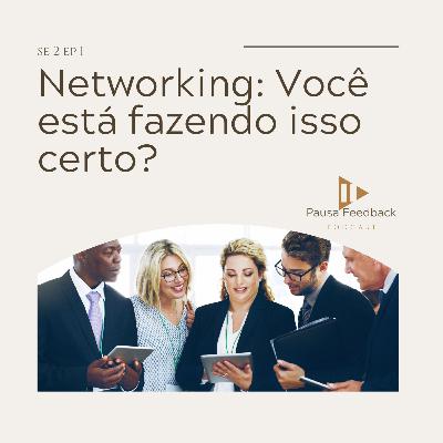 Networking: Você está fazendo isso certo?