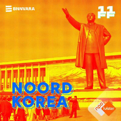 #3 - Noord-Korea in 11 Fijne Feitjes #3 - Noord-Korea in 11 Fijne Feitjes