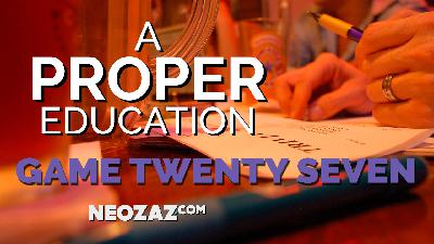 A Proper Education – Game 27