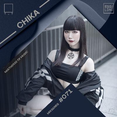 071 - Chika // EGG x TLT: Multiverse of Music