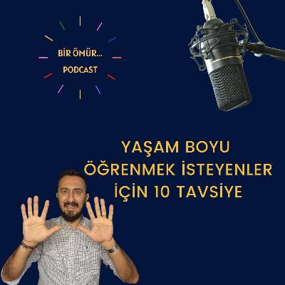 092 - Bir Ömür Öğrenme - Yaşam Boyu Öğrenmek İsteyenler İçin 10 İpucu