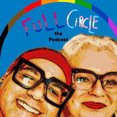 Full Circle (the Podcast) with Charles Tyson, Jr. & Martha Madrigal