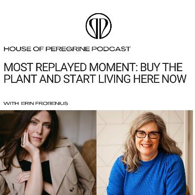 Most Replayed Moment: Buy The Plant and Start Living Here Now.