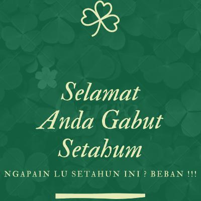 Episode 1 - GABUT SETAHUUNN BOSSS !!!