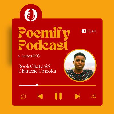 Reimagining Society: A Chat with Penician Poetry Prize Winner, Chimezie Reimagining Society: A Chat with Penician Poetry Prize Winner, Chimezie