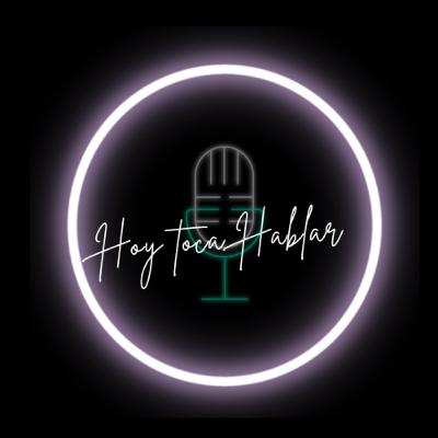 Hoy Toca Hablar #6