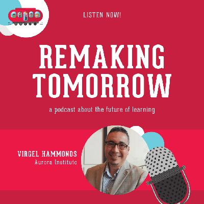 S8 Ep5: Virgel Hammonds, Aurora Institute