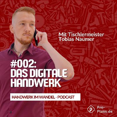 #002 Das digitale Handwerk