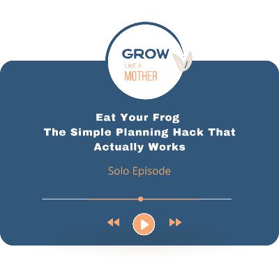 Eat Your Frog – The Simple Planning Hack That Actually Works