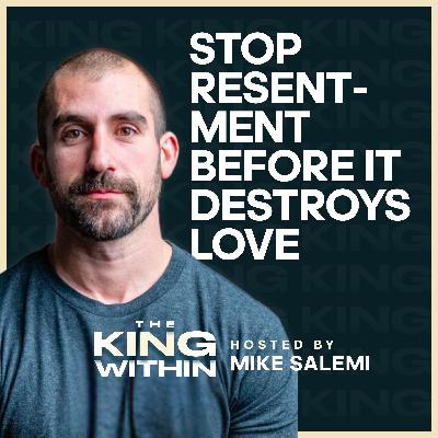 157: The Importance of Naming Your Real Needs in Breaking Free from Resentment