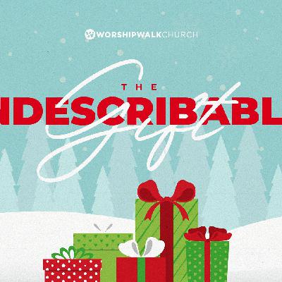 Indescribable Gift - 1