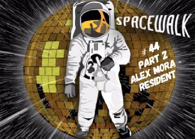 Spacewalk # 44 - Part 2 with resident Alex Mora