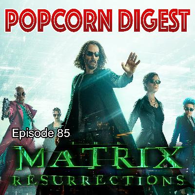 85. The Matrix Resurrections