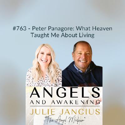 Peter Panagore: What Heaven Taught Me About Living