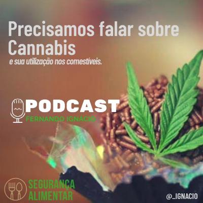 Precisamos falar sobre Cannabis e sua utilização nos comestíveis Precisamos falar sobre Cannabis e sua utilização nos comestíveis