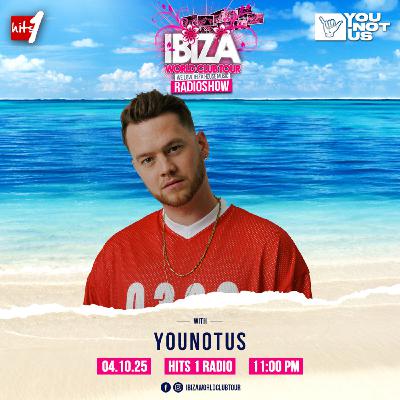 Ibiza World Club Tour Radioshow - YouNotUs
