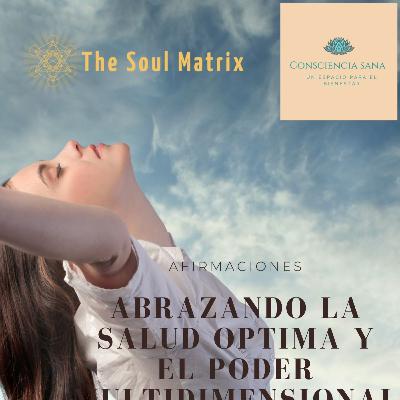Afirmaciones: Abrazando la Salud Óptima y el Bienestar Multidimensional Afirmaciones: Abrazando la Salud Óptima y el Bienestar Multidimensional