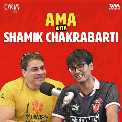 This Episode Has Cricket, Cows & Cancelled Flights! AMA ft. Shamik Chakrabarti This Episode Has Cricket, Cows & Cancelled Flights! AMA ft. Shamik Chakrabarti
