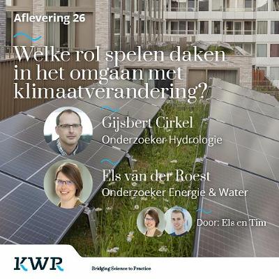 Aflevering 26 - Welke rol spelen daken in het omgaan met klimaatverandering? Met: Cirkel en vd Roest Aflevering 26 - Welke rol spelen daken in het omgaan met klimaatverandering? Met: Cirkel en vd Roest