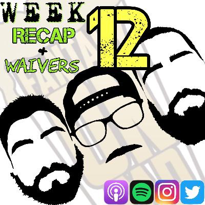 Week 12 Recap & Waivers