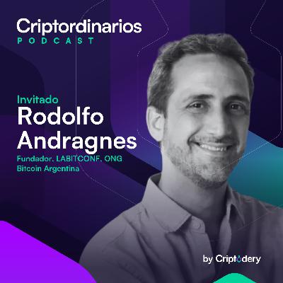 Bitcoin Más Allá del Ruido: Rodolfo Andragnes, LABITCONF, y el Valor de Entender de Verdad