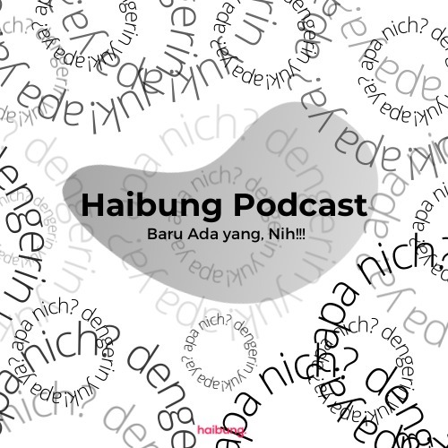 HaiBung Podcast