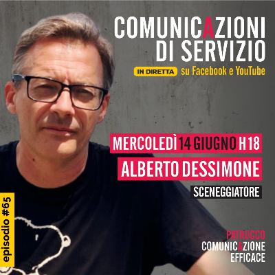 Comunicazioni di Servizio del 14/06/2023: ospite Alberto Dessimone (Sceneggiatore)
